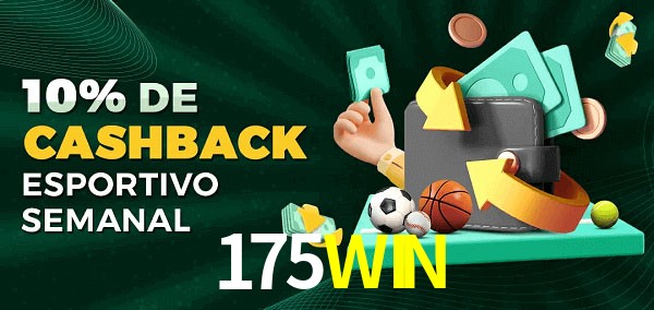 10% de bônus de cashback na 175WIN